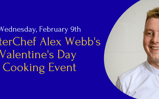 Celebrate Valentine's Day with MasterChef Alex Webb - Chefs For Foodies